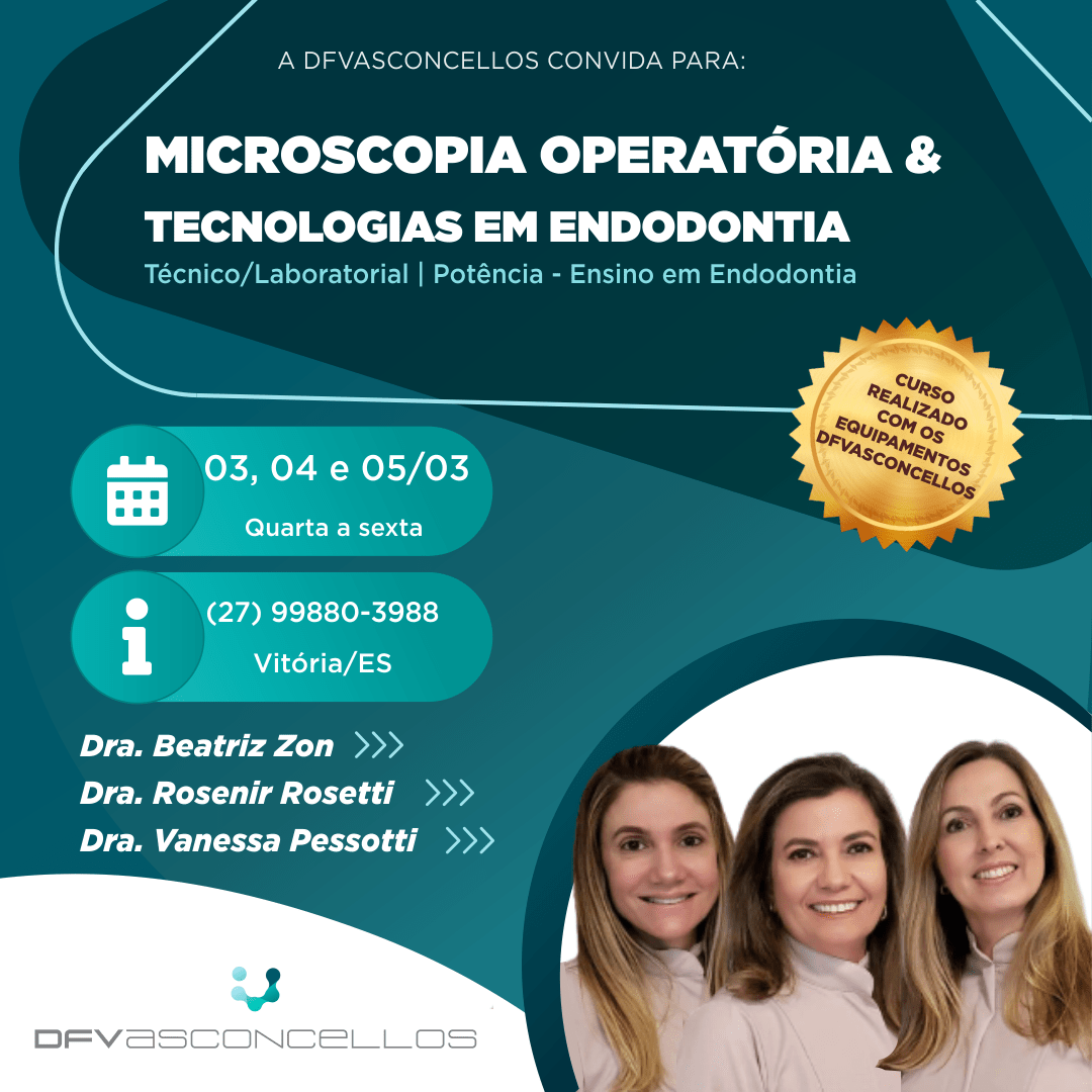 DFV | Microscopia operatória & Tecnologias em Endodontia - DFV